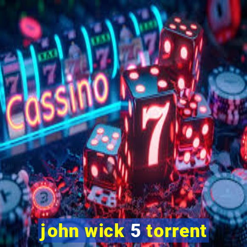 john wick 5 torrent